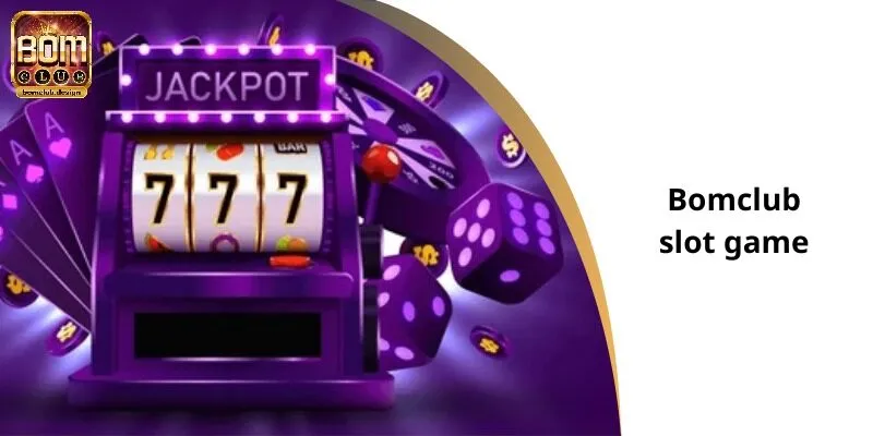 Bomclub slot game