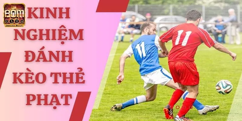 Tips nhận định phạt thẻ trong thể thao vua thành công